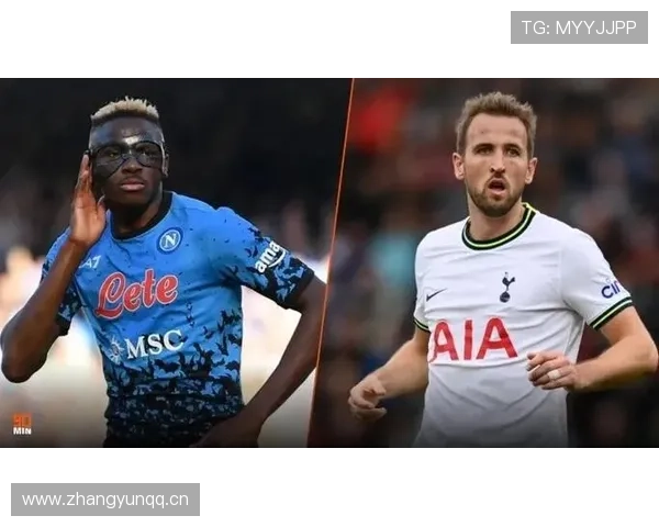 莱万 vs 奥斯梅恩：终结效率与战术角色对比